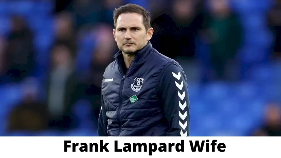 Frank Lampard Wife Who is Frank Lampard Wife?