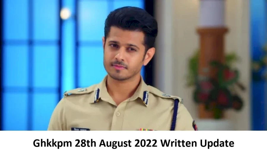 Ghkkpm 28th August 2022 Written Update, Upcoming Twists In Ghkkpm