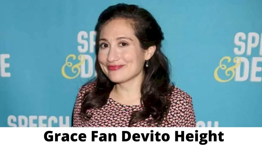 Grace Fan Devito Height How Tall is Grace Fan Devito?