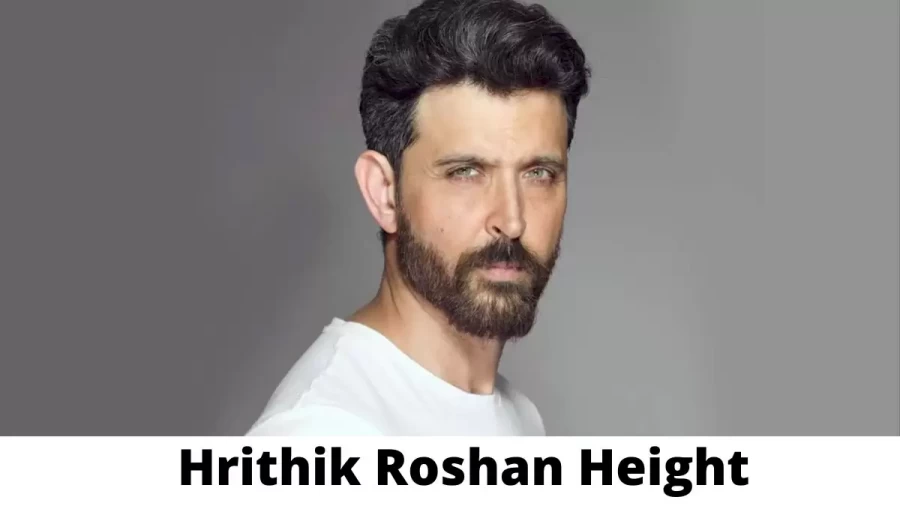 Hrithik Roshan Height How Tall is Hrithik Roshan?