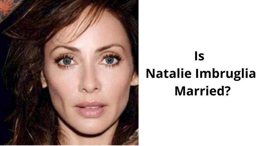 Is Natalie Imbruglia Married, Who is Natalie Imbruglia?