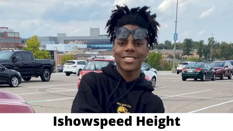 Ishowspeed Height How Tall is Ishowspeed?