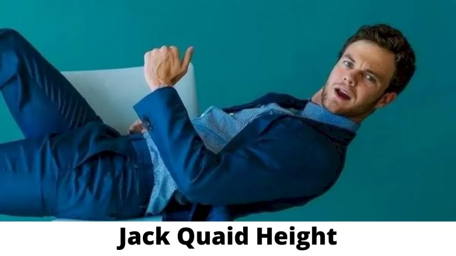 Jack Quaid Height How Tall is Jack Quaid?