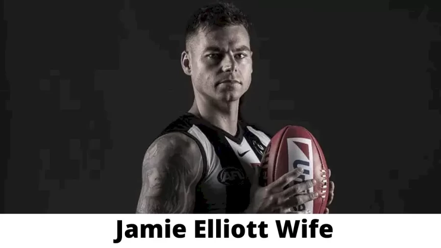 Jamie Elliott Wife Who is Jamie Elliott Wife?