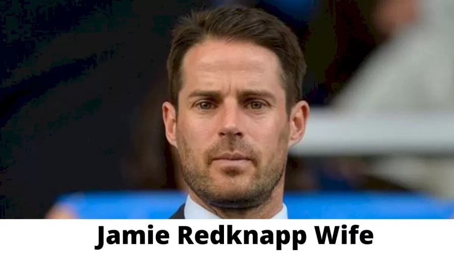 Jamie Redknapp Wife Who is Jamie Redknapp Wife?