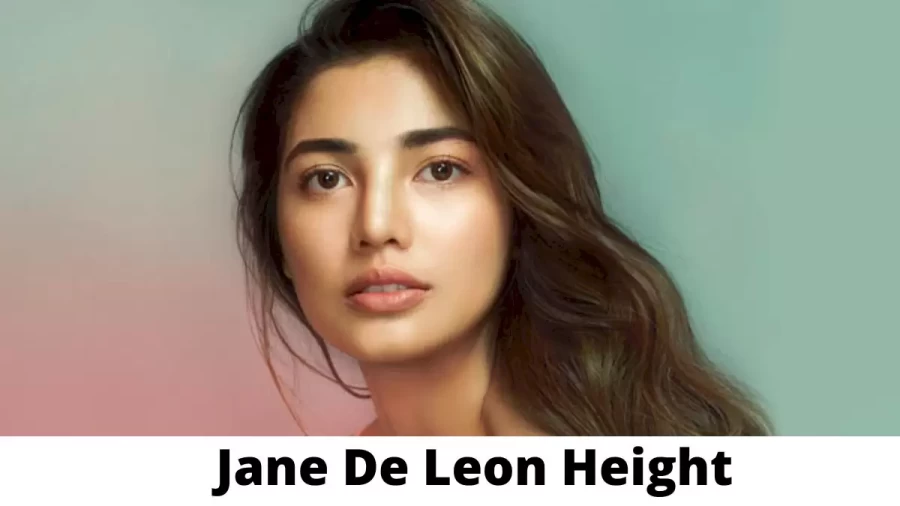 Jane De Leon Height How Tall is Jane De Leon?