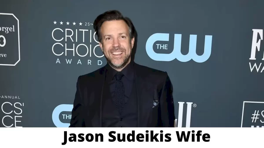 Jason Sudeikis Wife Who is Jason Sudeikis Wife?