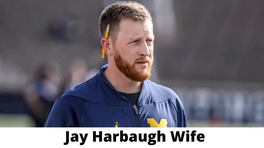 Jay Harbaugh  Wife Who is Jay Harbaugh  Wife?