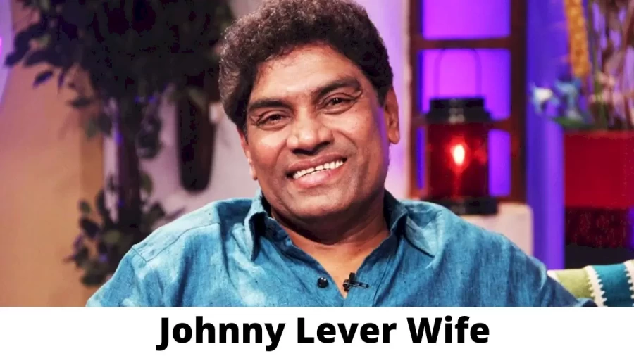 Johnny Lever Wife Who is Johnny Lever Wife?