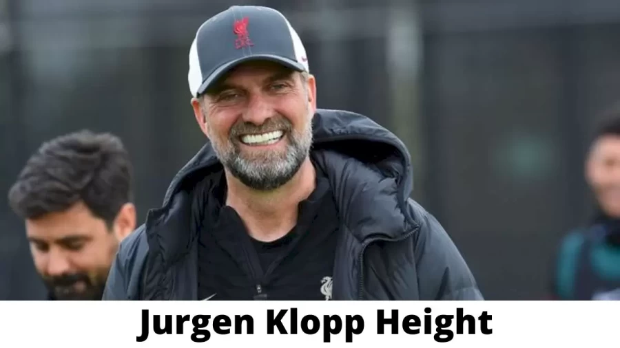 Jurgen Klopp Height How Tall is Jurgen Klopp?