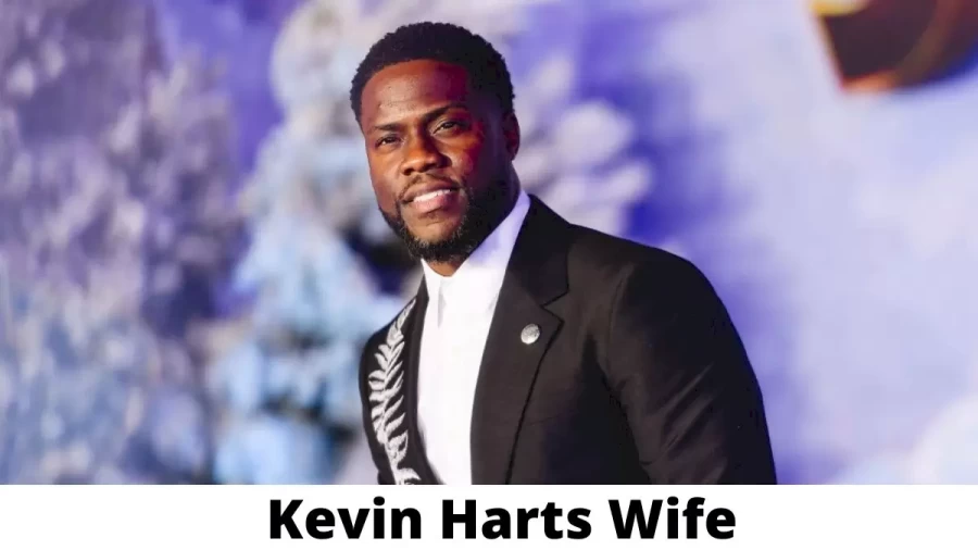 Kevin Harts Wife Who is Kevin Harts Wife?