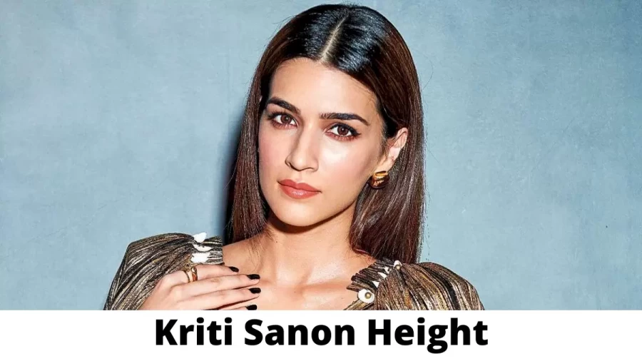 Kriti Sanon Height How Tall is Kriti Sanon?