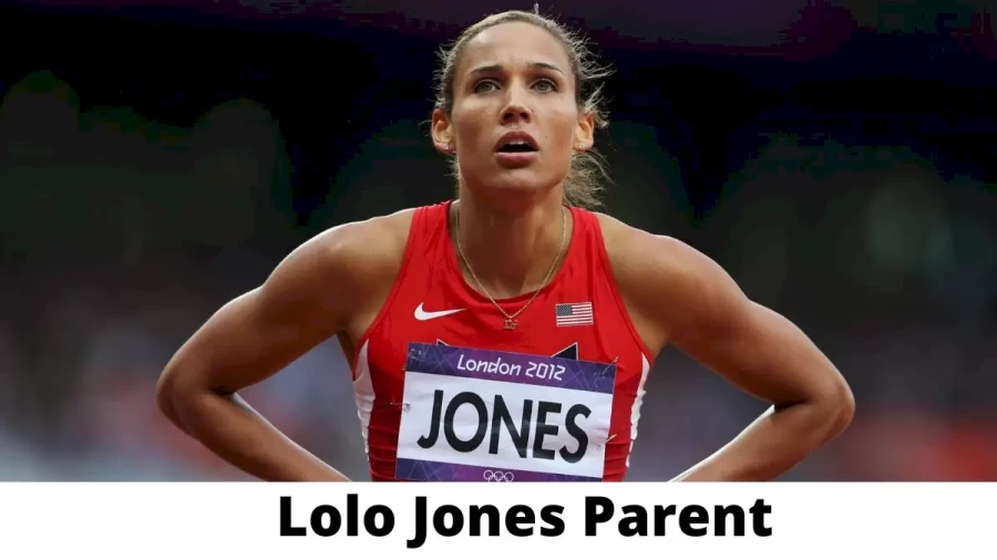 Who are Lolo Jones Parents? Where is Lolo Jones Parents From? What is Lolo Jones Parents Nationality?