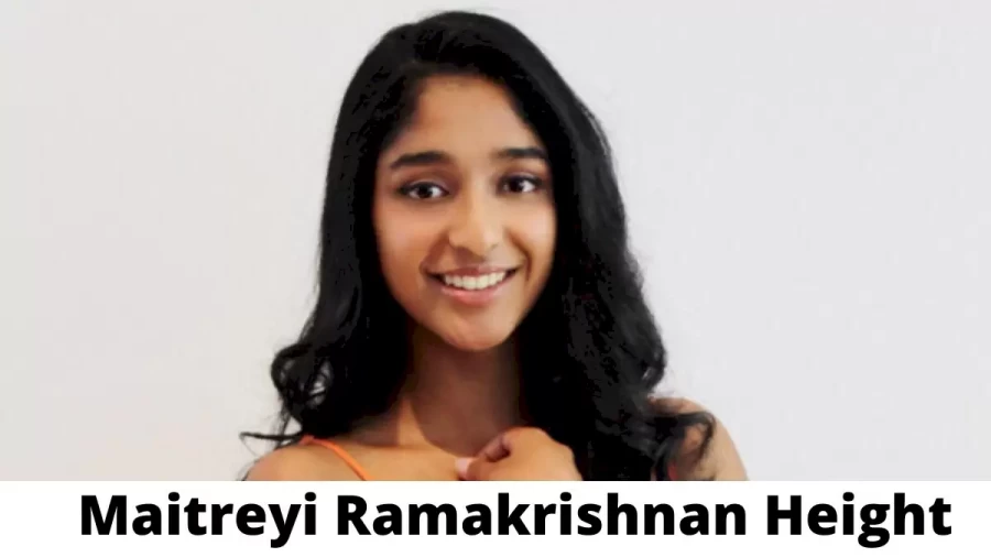 Maitreyi Ramakrishnan Height How Tall is Maitreyi Ramakrishnan?