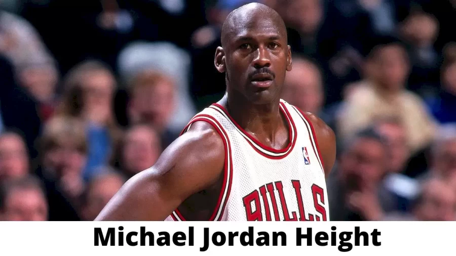 Michael Jordan Height How Tall is Michael Jordan?