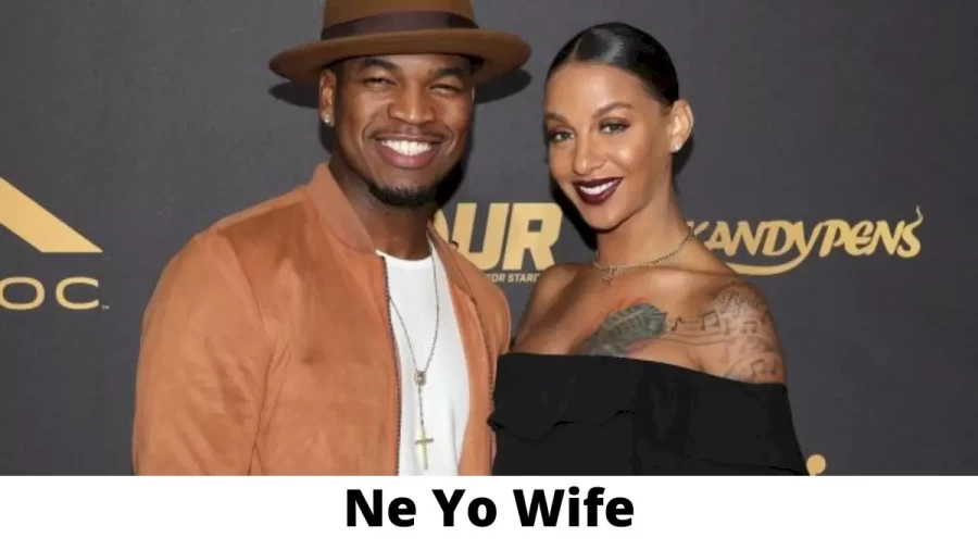 Ne Yo Wife Who is Ne Yo Wife?