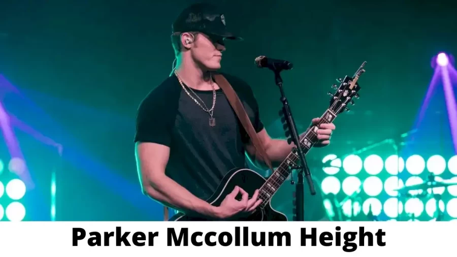 Parker Mccollum Height How Tall is Parker Mccollum?