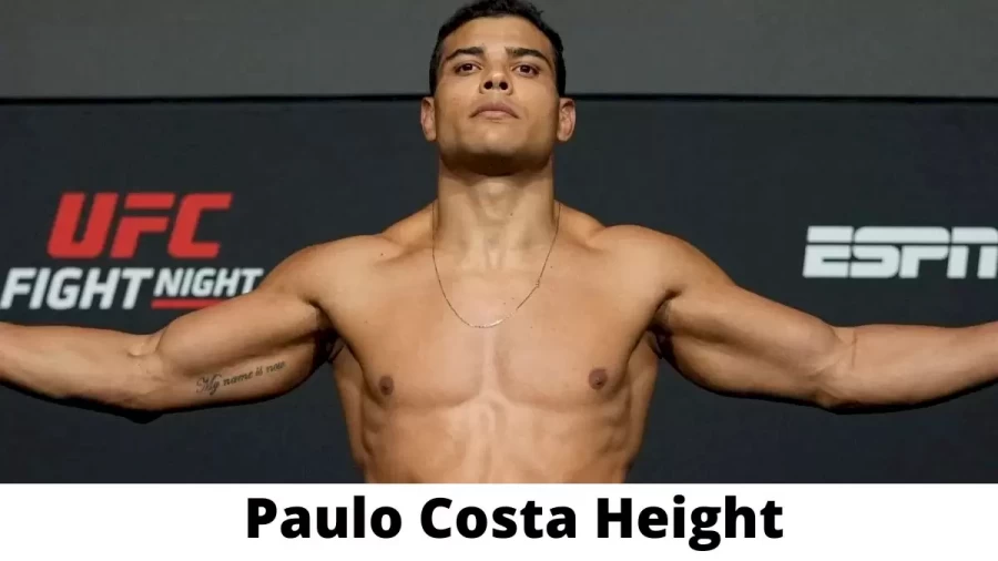 Paulo Costa Height How Tall is Paulo Costa?