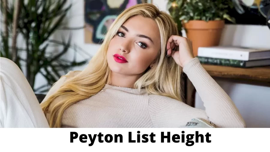 Peyton List Height How Tall is Peyton List ?