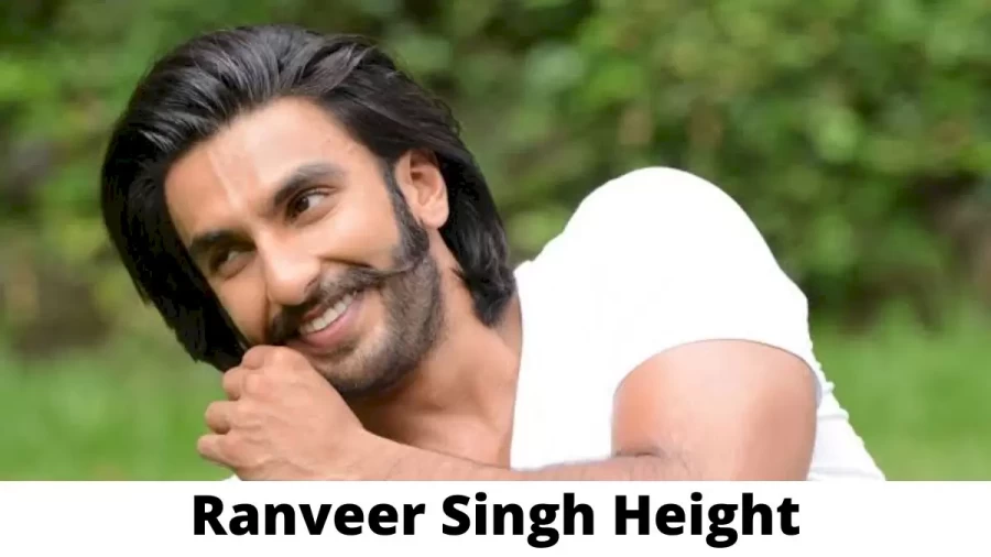 Ranveer Singh Height How Tall is Ranveer Singh?