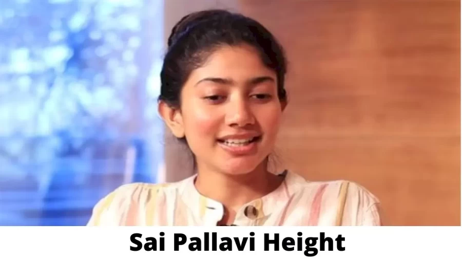 Sai Pallavi Height How Tall is Sai Pallavi?