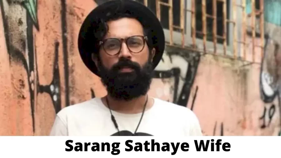 Sarang Sathaye Wife Who is Sarang Sathaye Wife