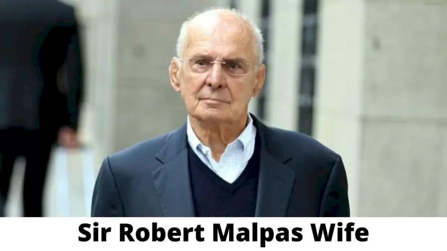 Sir Robert Malpas Wife Who is Sir Robert Malpas Wife?