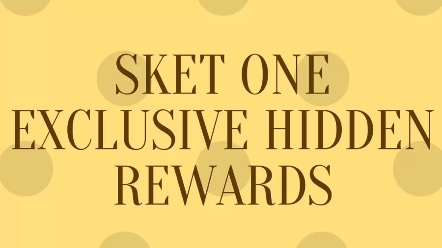 Sket One Exclusive Hidden Rewards, How To Complete The Sket One Conquest Map?