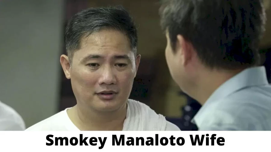 Smokey Manaloto Wife Who is Smokey Manaloto Wife?