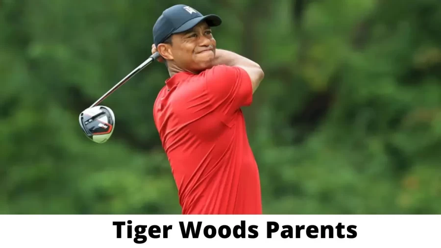 Who are Tiger Woods Parents? Where is Tiger Woods Parents From? What is Tiger Woods Parents Nationality?