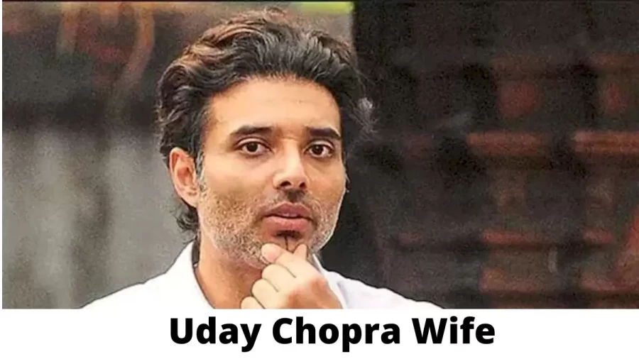 Uday Chopra Wife Who is Uday Chopra Wife?