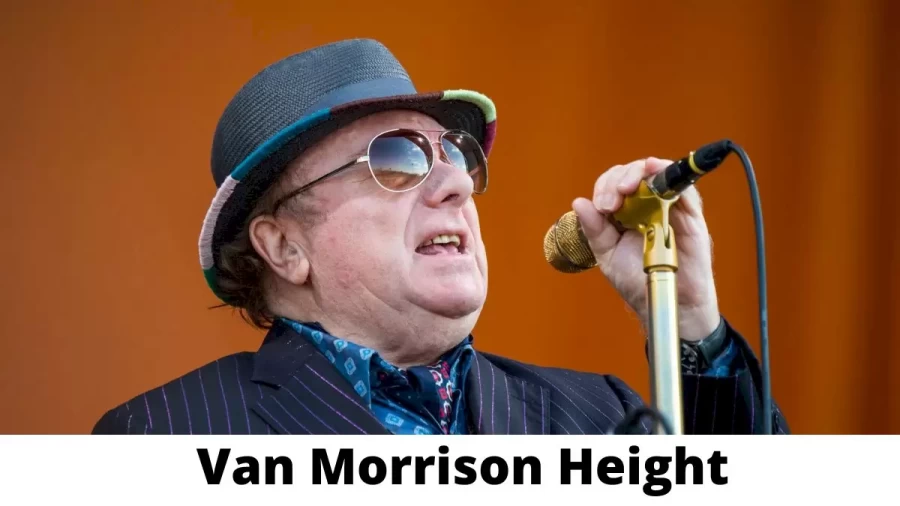 Van Morrison Height How Tall is Van Morrison?