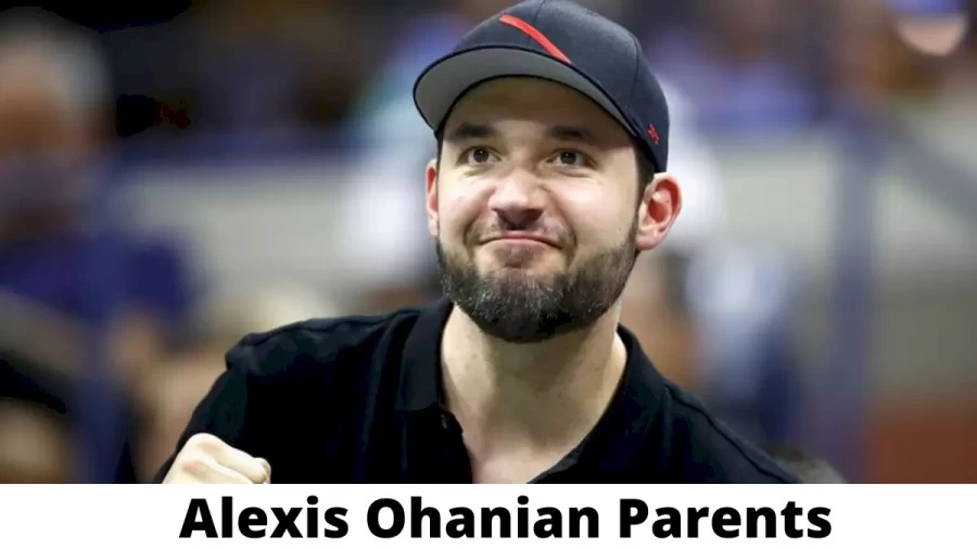 Who are Alexis Ohanian Parents? Where is Alexis Ohanian Parents From? What is Alexis Ohanian Parents Nationality?