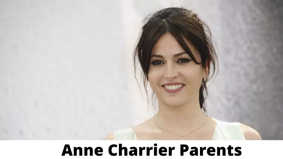 Who are Anne Charrier Parents? Where is Anne Charrier Parents From? What is Anne Charrier Parents Nationality?