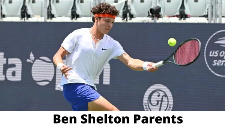 Who are Ben Shelton Parents? Where is Ben Shelton Parents From? What is Ben Shelton Parents Nationality?