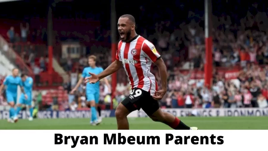 Who are Bryan Mbeum Parents? Where is Bryan Mbeum Parents From? What is Bryan Mbeum Parents Nationality?