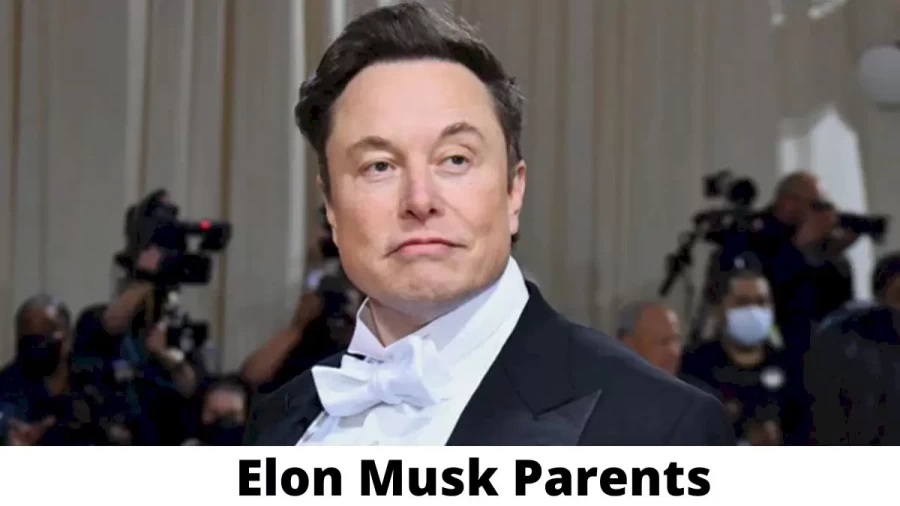 Who are Elon Musk Parents? Where is Elon Musk Parents From? What is Elon Musk Parents Nationality?