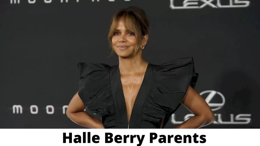 Who are Halle Berry Parents? Where is Halle Berry Parents From? What is Halle Berry Parents Nationality?