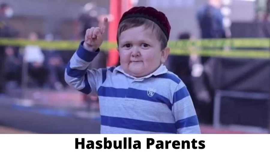 Who are Hasbulla Parents? Where is Hasbulla Parents From? What is Hasbulla Parents Nationality?