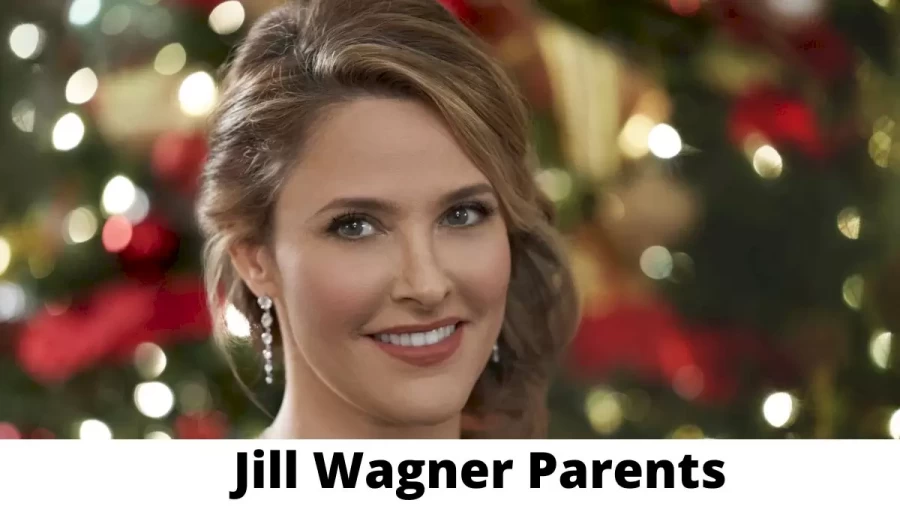 Who are Jill Wagner Parents? Where is Jill Wagner Parents From? What is Jill Wagner Parents Nationality?