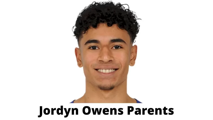 Who are Jordyn Owens Parents? Where is Jordyn Owens Parents From? What is Jordyn Owens Parents Nationality?