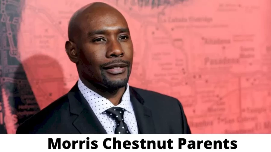 Who are Morris Chestnut Parents? Where is Morris Chestnut Parents From? What is Morris Chestnut Parents Nationality?