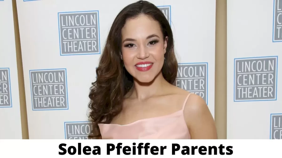 Who are Solea Pfeiffer Parents? Where is Solea Pfeiffer Parents From? What is Solea Pfeiffer Parents Nationality?