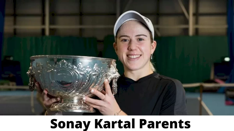 Who are Sonay Kartal Parents? Where is Sonay Kartal Parents From? What is Sonay Kartal Parents Nationality?