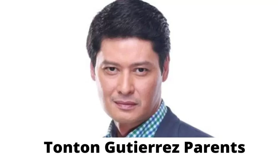 Who are Tonton Gutierrez Parents? Where is Tonton Gutierrez Parents From? What is Tonton Gutierrez Parents Nationality?