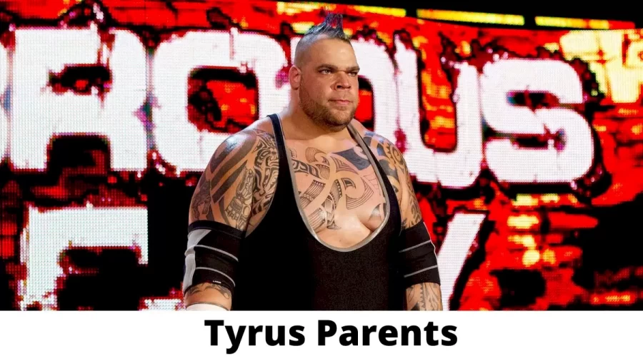 Who are Tyrus Parents? Where is Tyrus Parents From? What is Tyrus Parents Nationality?