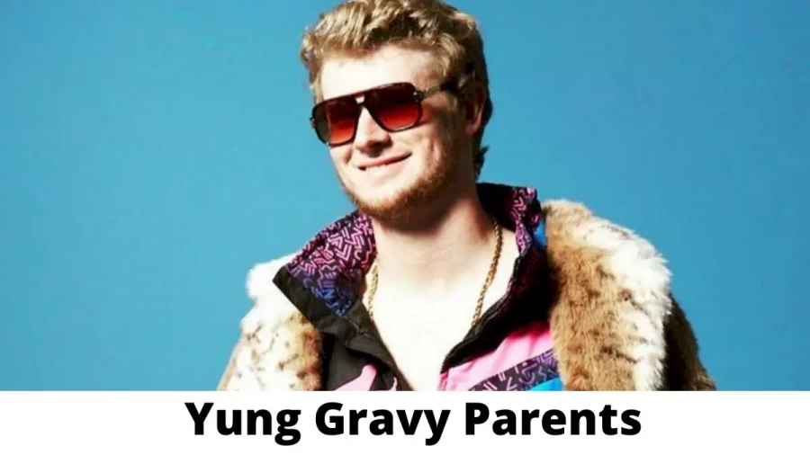 Who are Yung Gravy Parents? Where is Yung Gravy Parents From? What is Yung Gravy Parents Nationality?