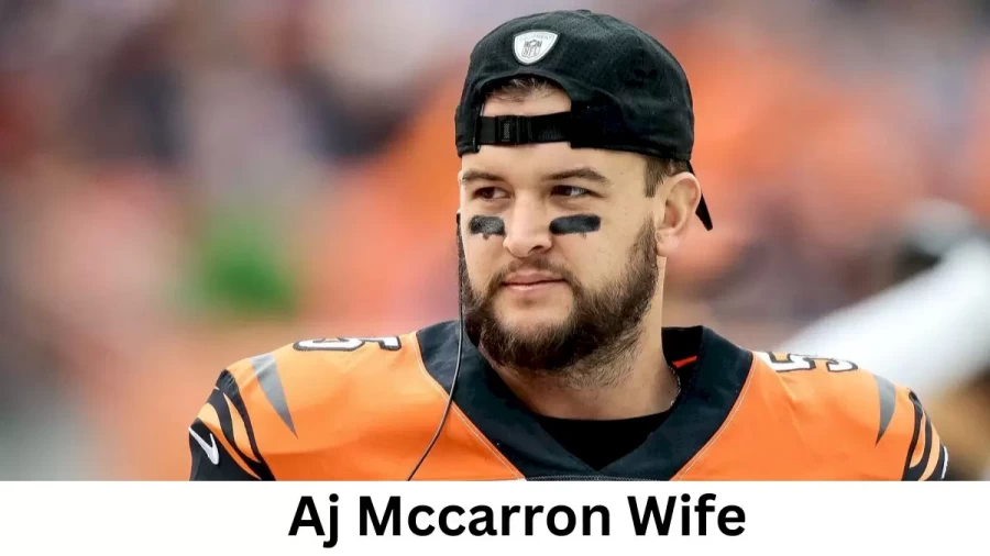 Aj Mccarron Wife Who is Aj Mccarron Wife?