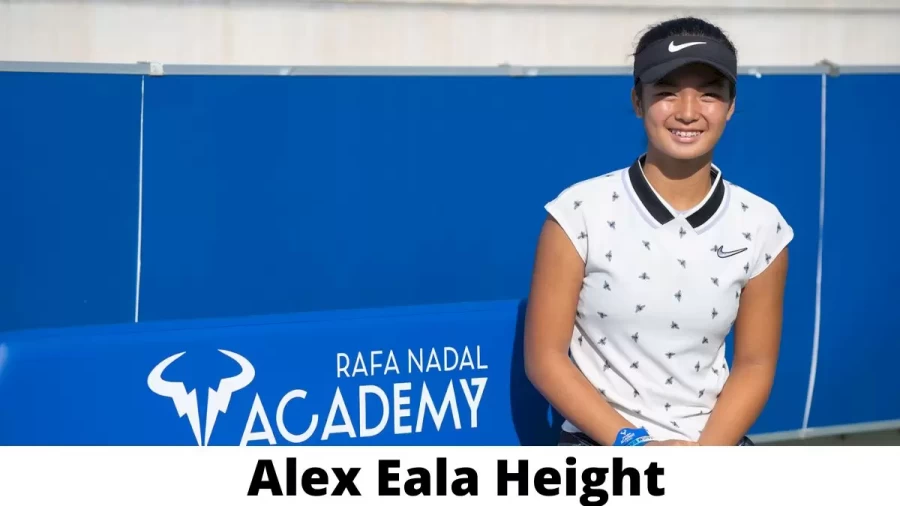 Alex Eala Height How Tall is Alex Eala?