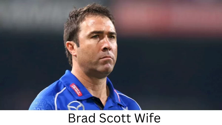 Brad Scott Wife Who is Brad Scott Wife?